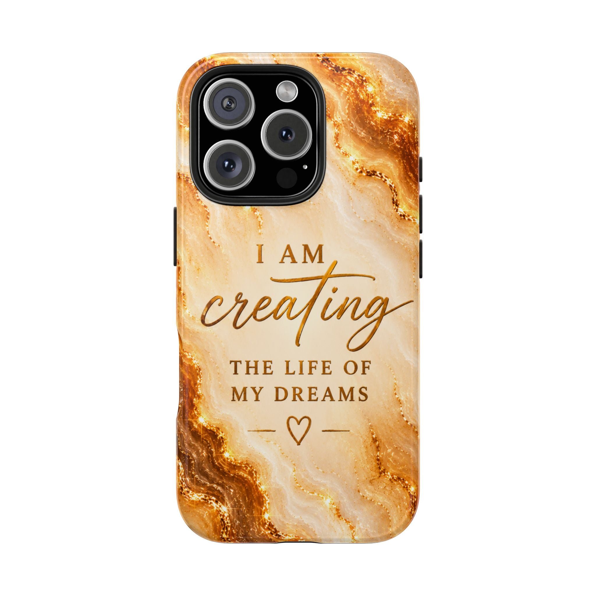I Am Creating The Life Of My Dreams Tough Phone Case Faux Gold Marble Affirmation Iphone Samsung Galaxy Cases