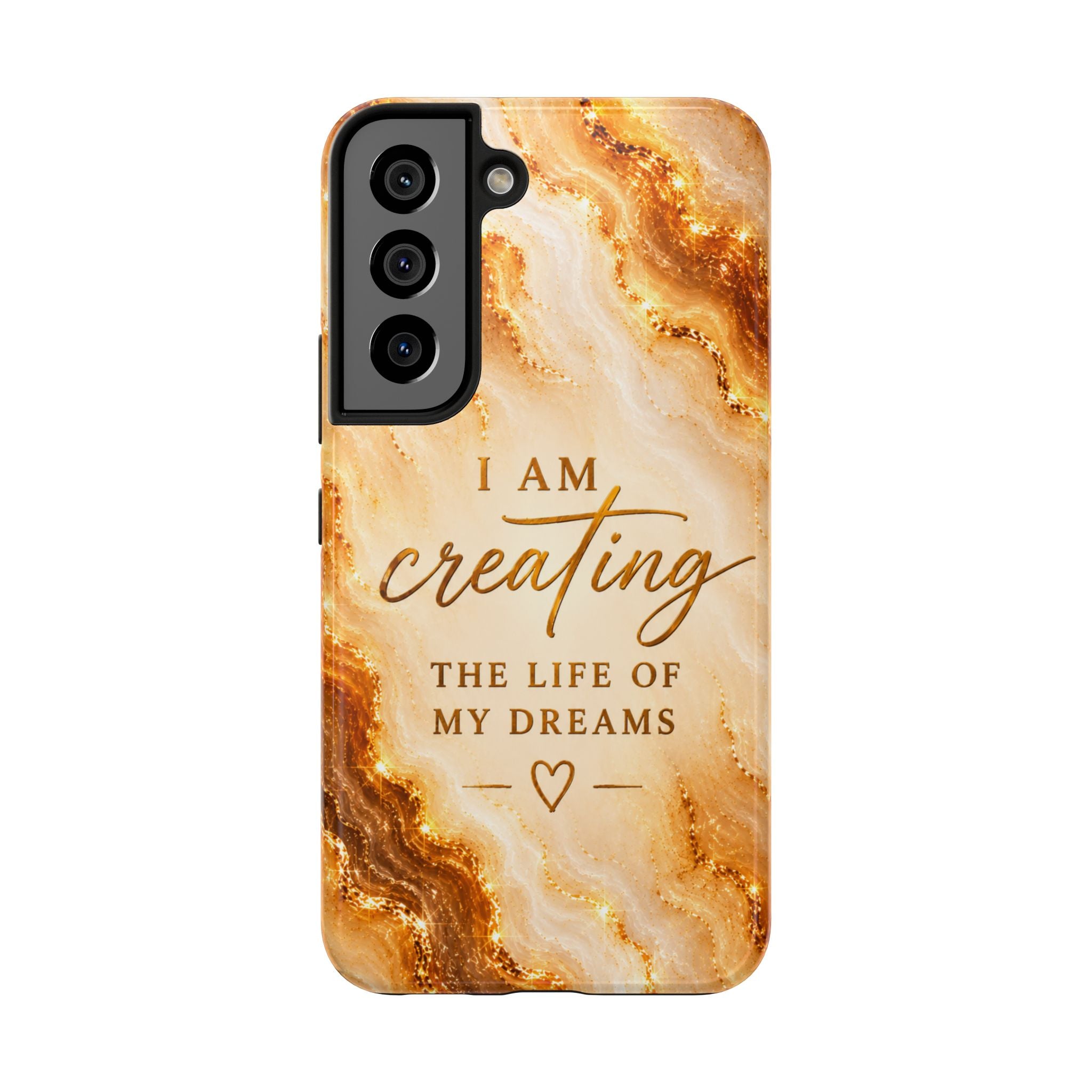 I Am Creating The Life Of My Dreams Tough Phone Case Faux Gold Marble Affirmation Iphone Samsung Galaxy Cases