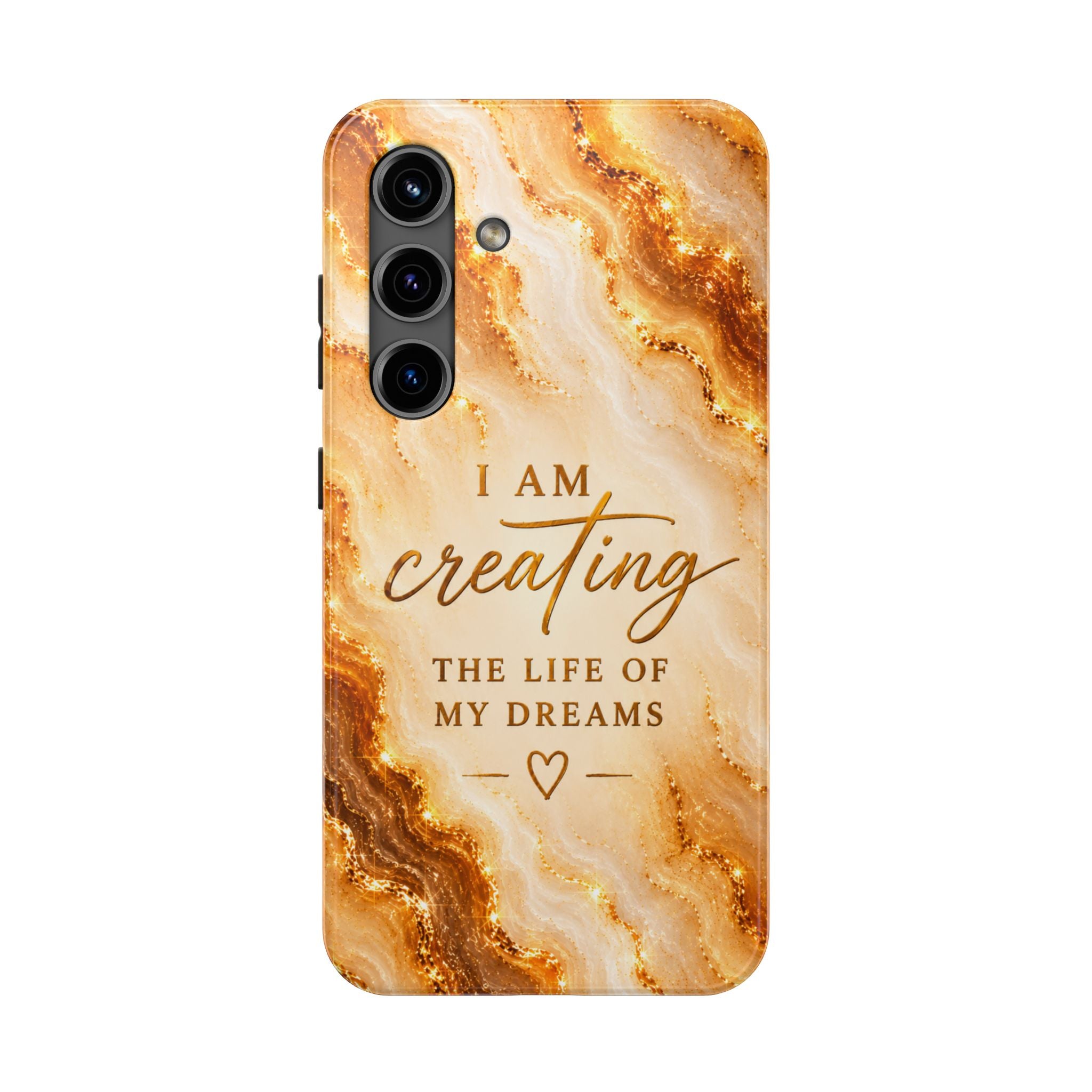 I Am Creating The Life Of My Dreams Tough Phone Case Faux Gold Marble Affirmation Iphone Samsung Galaxy Cases
