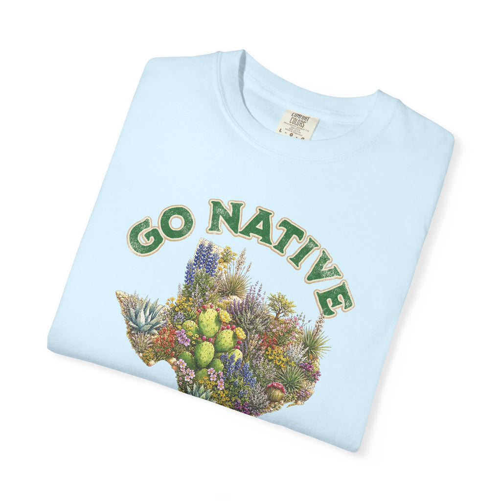 Go Native Texas T-shirt, Comfort Colors Tee, Texas State Native Plants Florals