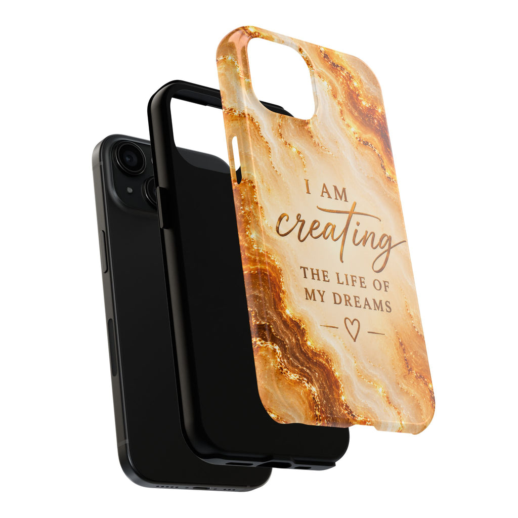 I Am Creating The Life Of My Dreams Tough Phone Case Faux Gold Marble Affirmation Iphone Samsung Galaxy Cases