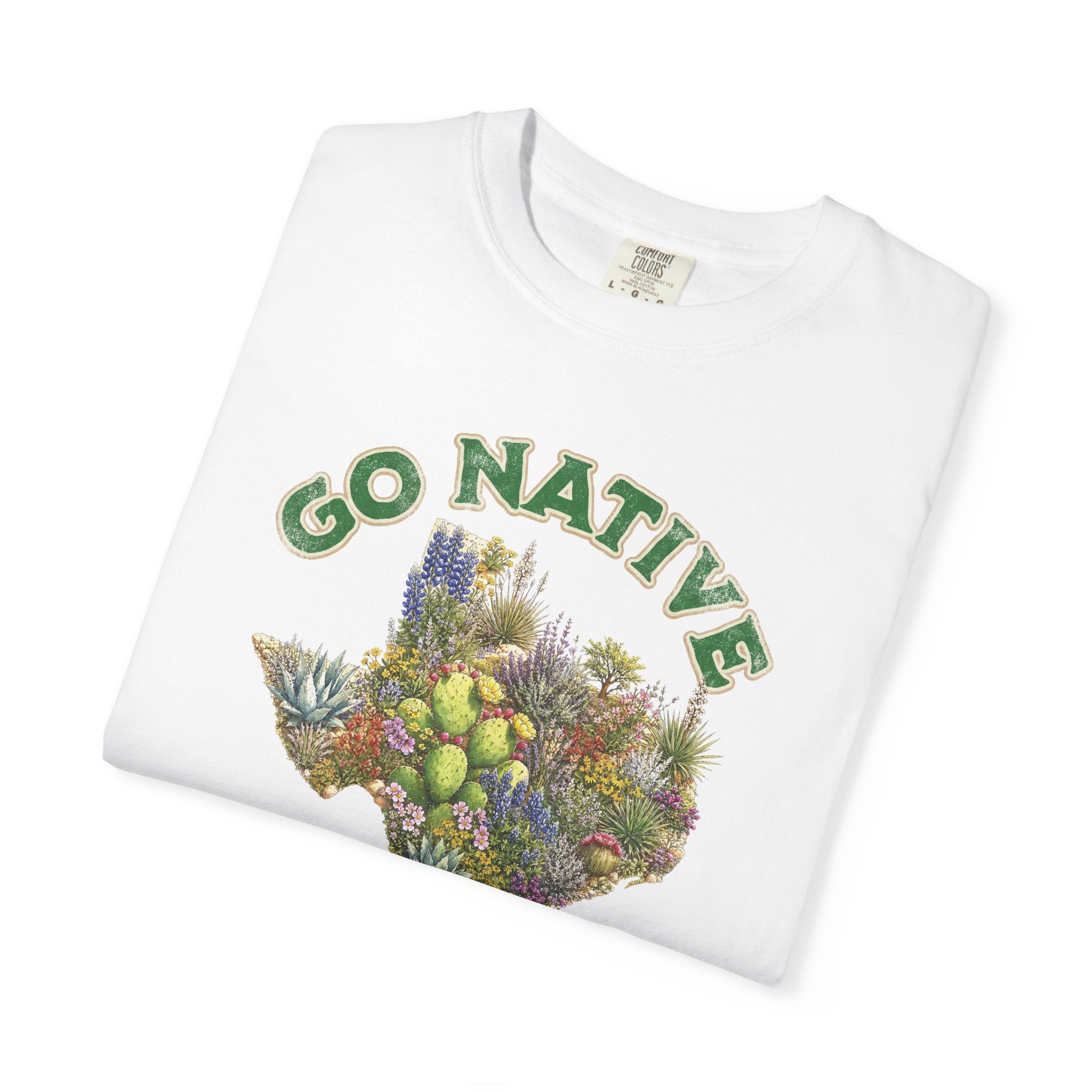 Go Native Texas T-shirt, Comfort Colors Tee, Texas State Native Plants Florals