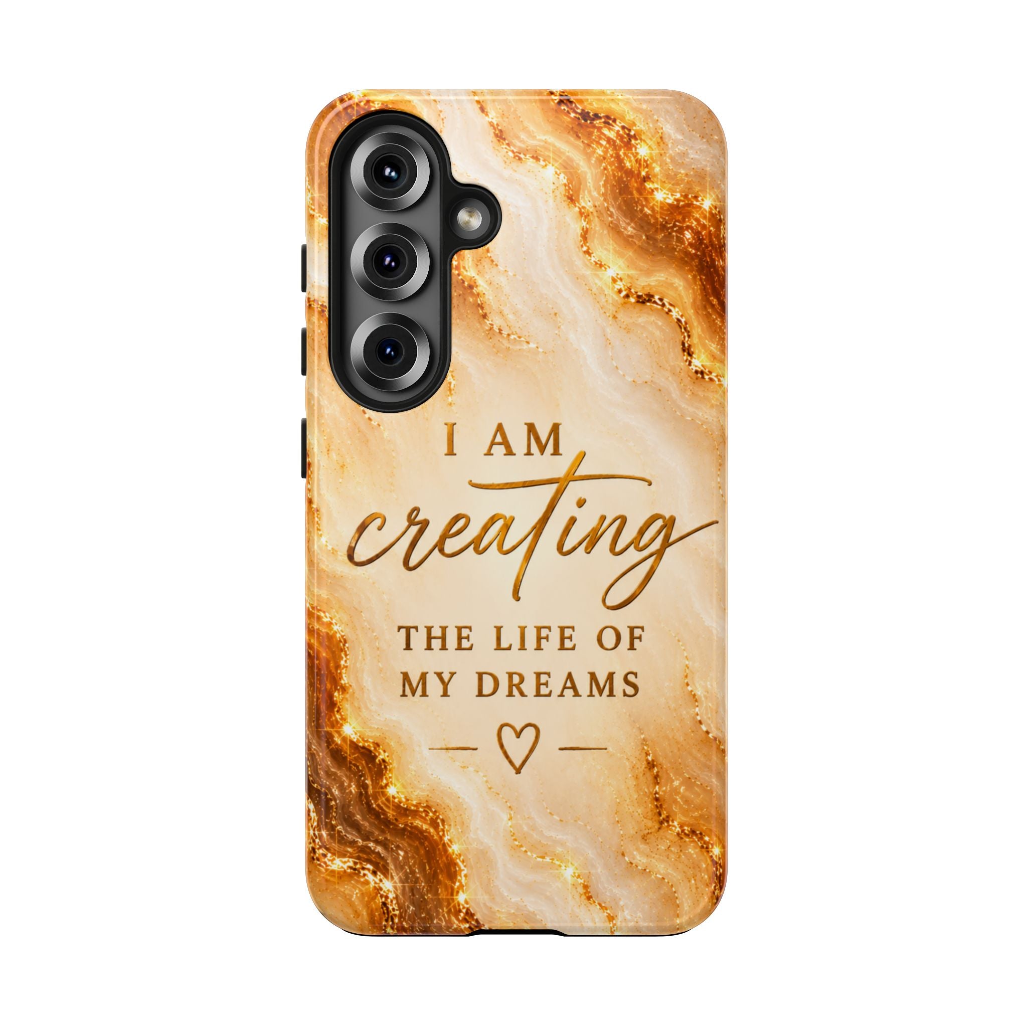 I Am Creating The Life Of My Dreams Tough Phone Case Faux Gold Marble Affirmation Iphone Samsung Galaxy Cases