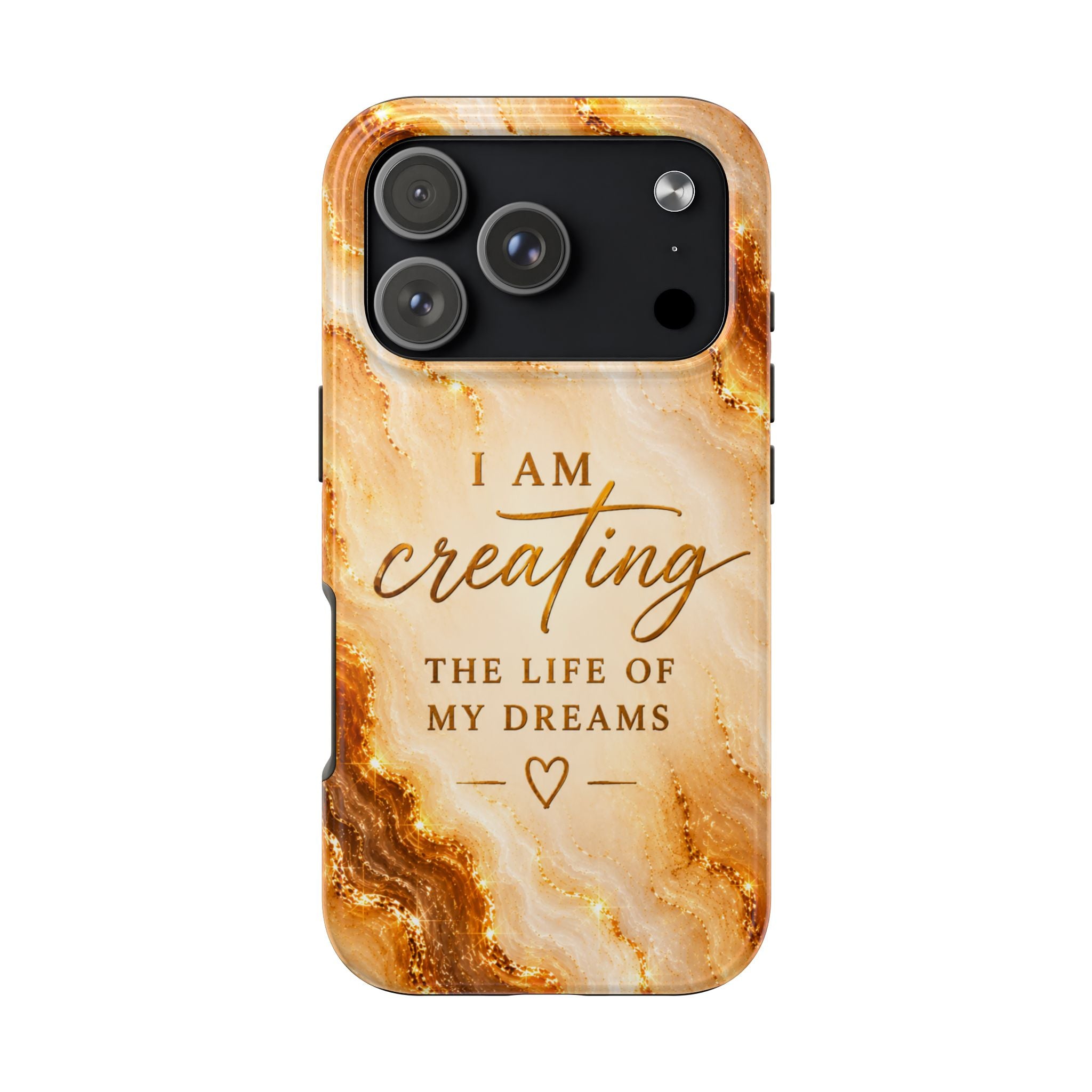 I Am Creating The Life Of My Dreams Tough Phone Case Faux Gold Marble Affirmation Iphone Samsung Galaxy Cases